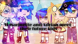 •| If Marinette and Adrian meet their future kids |• (MLB) Gacha club