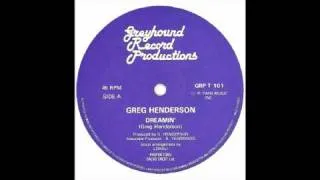 Greg Henderson - Dreamin' [12" Promo Mix]