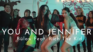 Bülow, Rich The Kid - You & Jennifer - Choreography by Samantha Long - A THREAT