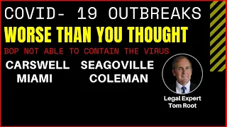 COVID-19 OUTBREAK at Carswell, Seagoville, Coleman and FDC Miami