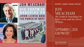 His Truth is Marching On: John Lewis and the Power of Hope with Jon Meacham