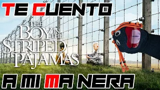 El niño con el pijama de rayas(2008) 😢 / Resumen-"Te lo Cuento a mi Manera"