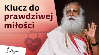 Klucz do prawdziwej miłości | Sadhguru Polska