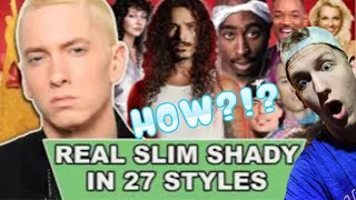 Real Slim Shady in 27 Styles Reaction