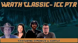 Icecrown is on the Way! ft @SimonizeShow & @SubtleFW | Warcraft Reloaded 169