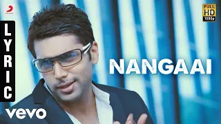 Engeyum Kadhal - Nangaai Tamil Lyric | Jayam Ravi, Hansikha | Harris Jayaraj