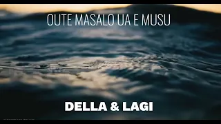 Della & Lagi Jensen - Oute Masalo Ua E Musu