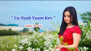 Ua Nyab Yuam Kev - Nkauj iab Yaj (original)