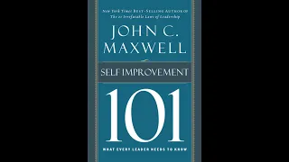 Self improvement 101 by John C. Maxwell  - Part 1 to  Part 3 (audiobook)