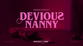 Коварная няня / Devious Nanny / The Au Pair (2018) Movie Trailer | Lifetime Movies