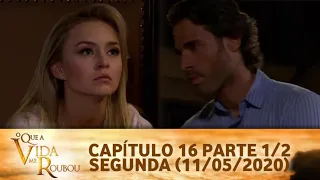 O Que a Vida Me Roubou - Capítulo 16 Parte 1/2 Segunda (11/05/2020) #SBT