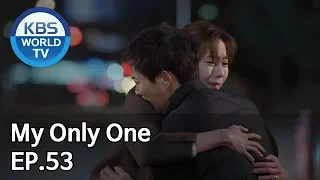 My Only One | 하나뿐인 내편 EP53 [SUB : ENG, CHN, IND/2018.12.22]