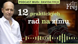 12 praktických rad na zimu – MUDr. David Frej