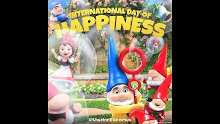 Sherlock Gnomes International Day of Happiness