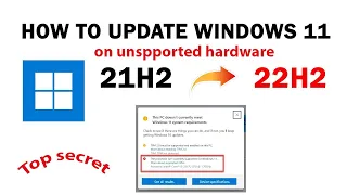 How to update Windows 11 21H2 to 22H2 on "Unsupported Hardware"| how to upgrade windows 11 21h2-22h2