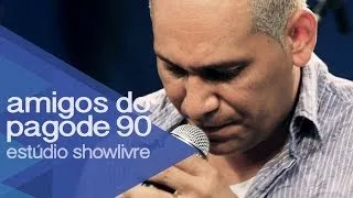 Amigos do Pagode 90 no Estúdio Showlivre 2014: A ideia do projeto, convivência e um futuro DVD