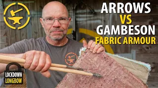 Arrows v's Gambeson fabric armour