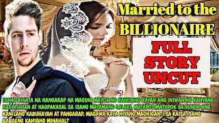 FULL EPISODE UNCUT MARRIED TO THE BILLIONAIRE| SIMPLY MAMANG