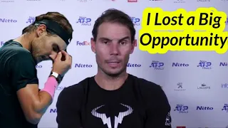 Rafael Nadal after Medvedev Defeat "I lost a Big Opportunity" SF Press Conference ATP Finals 2020