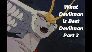 Devilman Franchise Retrospective Part 2