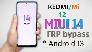 Redmi 12 Miui 14 FRP Bypass/Unlock Without PC | Redmi 12 Google Account Bypass | Miui 14 Frp Bypass✅