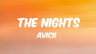 Avicii - The Nights (Lyrics)