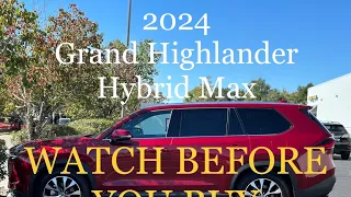 Watch Before you Buy - Toyota Grand Highlander Hybrid Max Lim., 12 Points You Really Should Know!