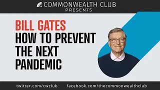 Bill Gates: How to Prevent the Next Pandemic