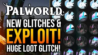 Palworld - 5 GLITCHES! Infinite Loot & Boss Glitch! PATCH 0.1.4.1!