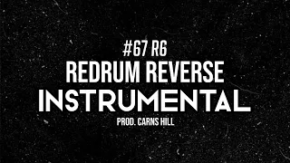 #67 R6 - redruM Reverse (Instrumental)