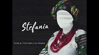 KALUSH (Kalush Orchestra) - Stefania (Sobi & The Emillio Remix)