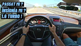 PASSAT'TAN İYİ Mİ ? HIZLI BABA ARABASI ! OPEL İNSİGNİA 1.6 TURBO 180 HP ! POV SÜRÜŞ