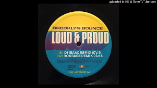 Brooklyn Bounce - Loud & Proud (Dj Isaac Remix)