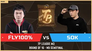 WC3 - TP League M3 - WB Semifinal: [ORC] Fly100% vs Sok [HU] (Ro 16 - Group D)
