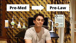Pre-Med to Pre-Law | Why I did it?