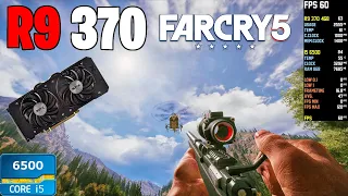 Far Cry 5 - R9 370 4GB - i5 6500 - 8GB Ram - High - Normal - Low Setting - 1080p