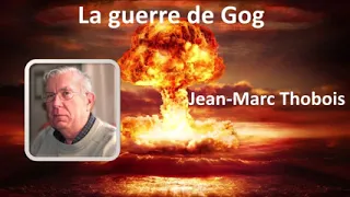 La guerre de Gog - Jean-Marc Thobois