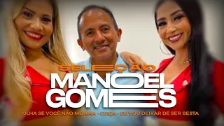 MANOEL GOMES/ SÓ AS MELHORES / SELEÇÃO 2023