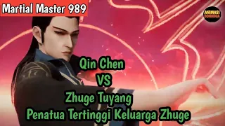 Martial Master 989 ‼️Qin Chen VS Zhuge Tuyang Sang Penatua Tertinggi Keluarga Zhuge