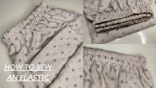 Sewing An Elastic Waistband in 3 minutes!! | Elastic Sewing For Pants & Shorts | Sewing Tutorial |