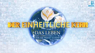 TRAILER. DER EINHEITLICHE KERN | Das Leben. Liebe, die Freiheit schenkt | Der zweite Film, Teil 1