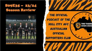 The Tigers Down Under S09E35 - 23/24 Season Review