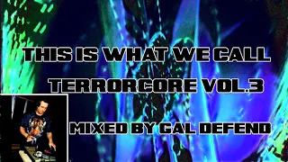 This is What We Call Terrorcore 3
