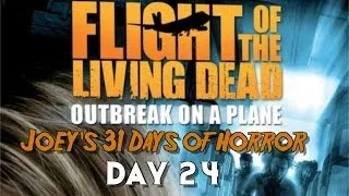 31 Days of Horror: Flight of the Living Dead (2007)