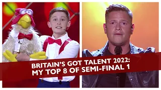 Britain's Got Talent 2022: My Top 8 of Semi-Final 1 (Full Rankings)