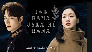 Uska hi Bana || Multifandom/ Korean mix.💜💜💜