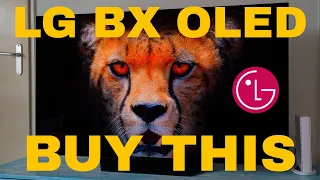 YOU Should Buy the LG BX, And Here's Why!