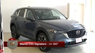 Mazda CX5 Signature : 360° estático a la SUV japonesa que une estilo, confort y potencia.