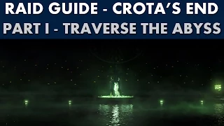 Destiny Raid Guide - Crota's End - Traverse the Abyss (The Dark Below)