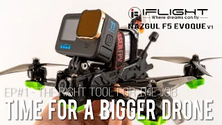 Setup & Introduction - iFlight Nazgul F5 Evoque - EP#1: Time for a bigger drone